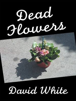 cover image of Dead Flowers